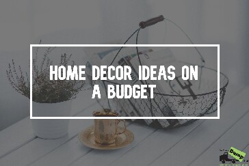 Home Decor Ideas on a Budget